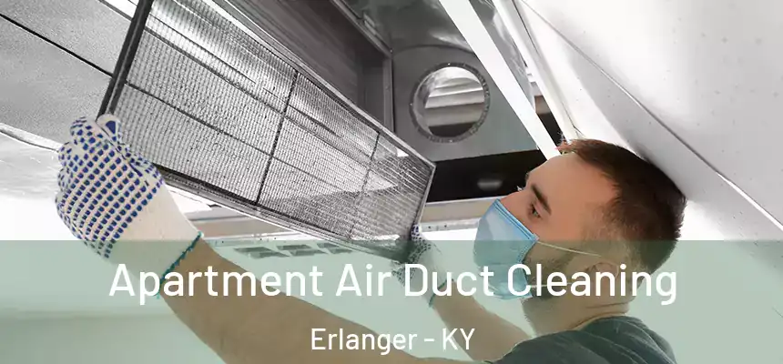  Apartment Air Duct Cleaning Erlanger - KY